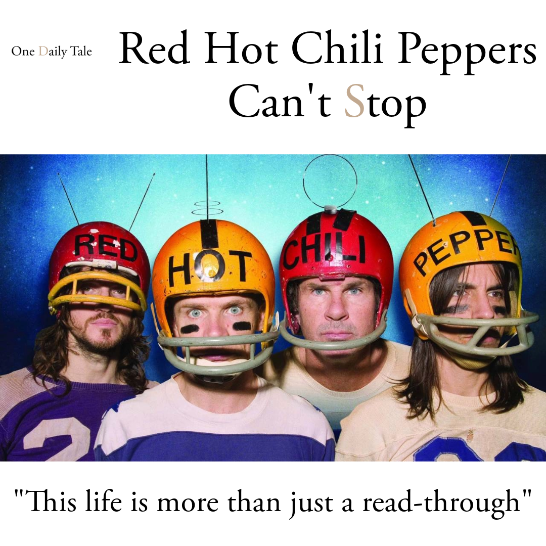 “Can’t Stop” by the Red Hot Chili Peppers: Embracing Life with Passion and Purpose