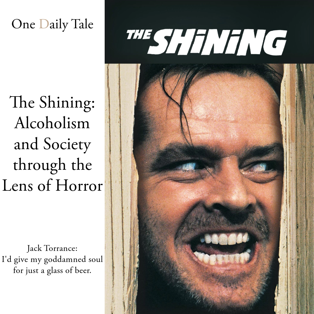 The Shining: Alcoholism and Society through the Lens of Horror