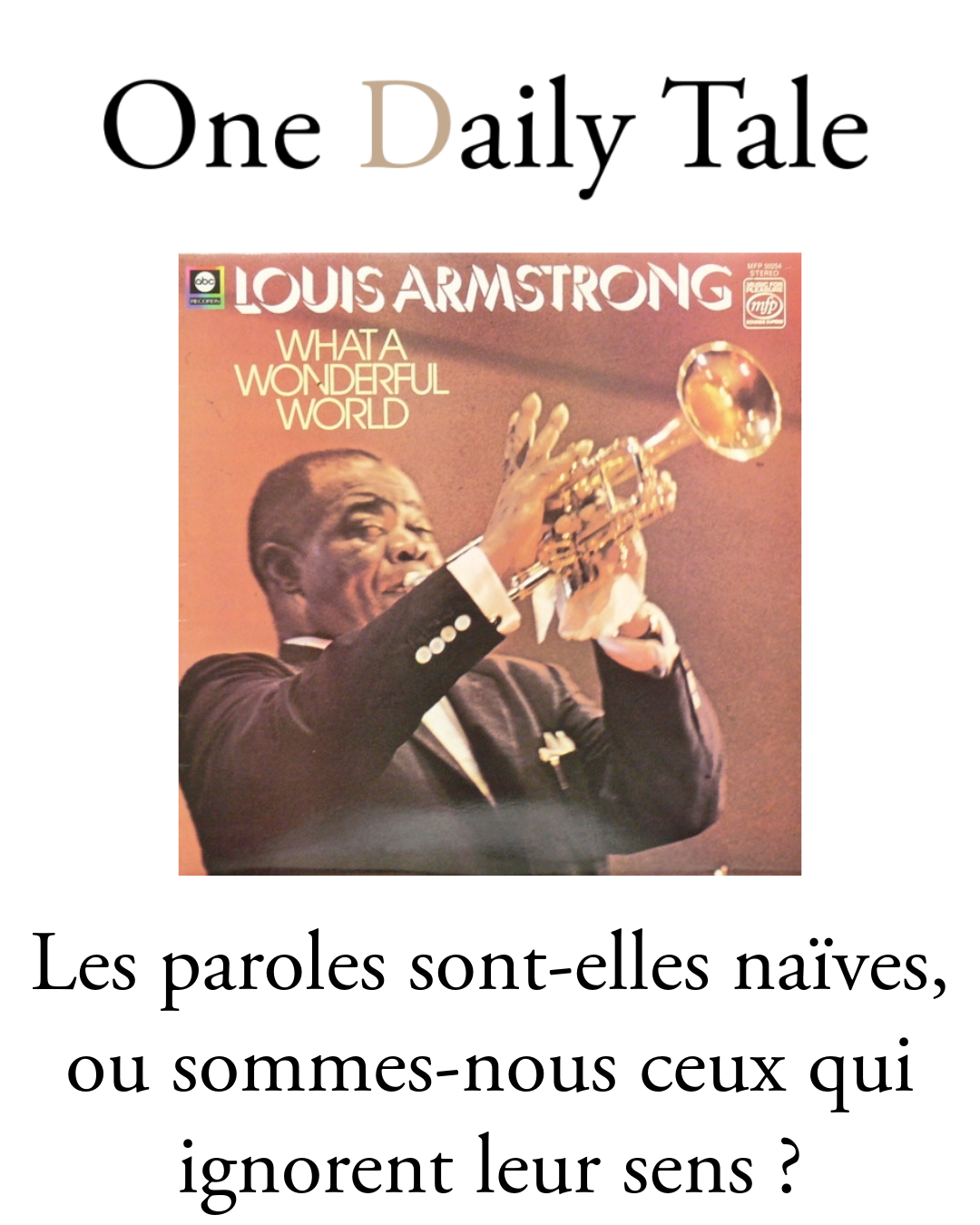 What a Wonderful World – Pouvons-nous encore croire en son message aujourd’hui ?