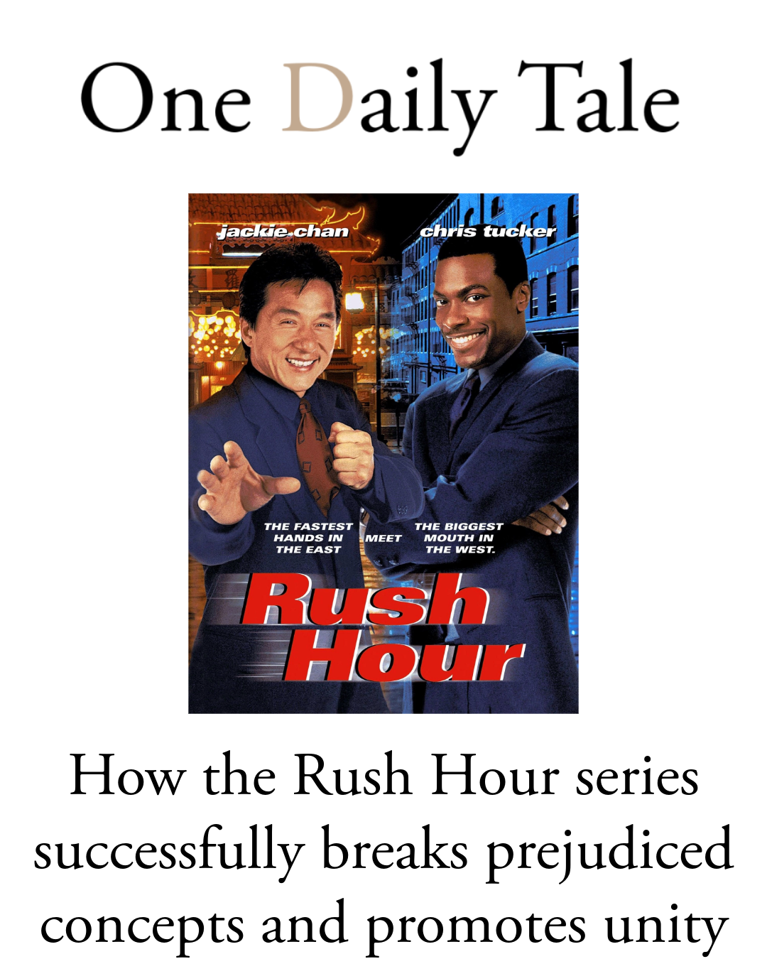 How the Rush Hour series successfully breaks prejudiced concepts and promotes unity