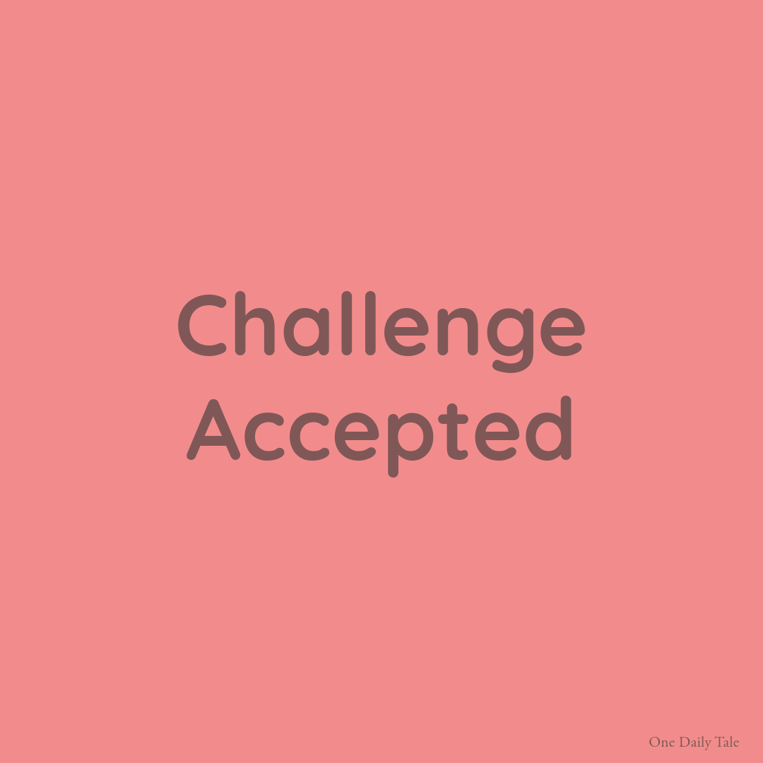 Challenge Accepted