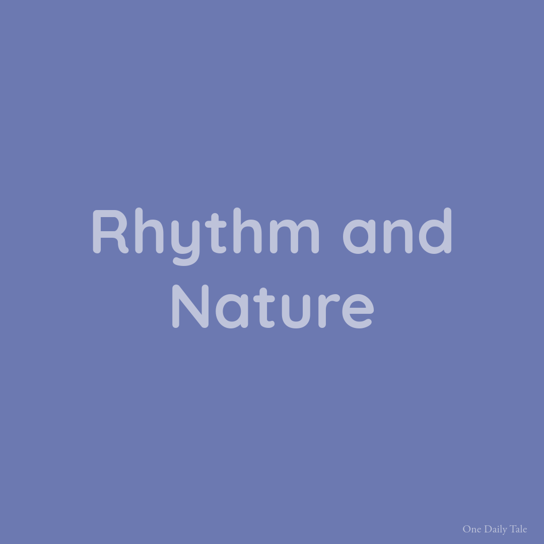 Rhythm and Nature