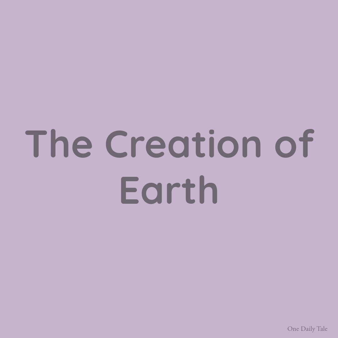 The Creation of Earth
