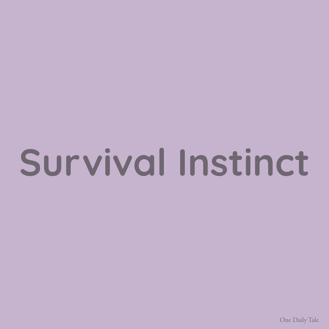 Survival Instinct