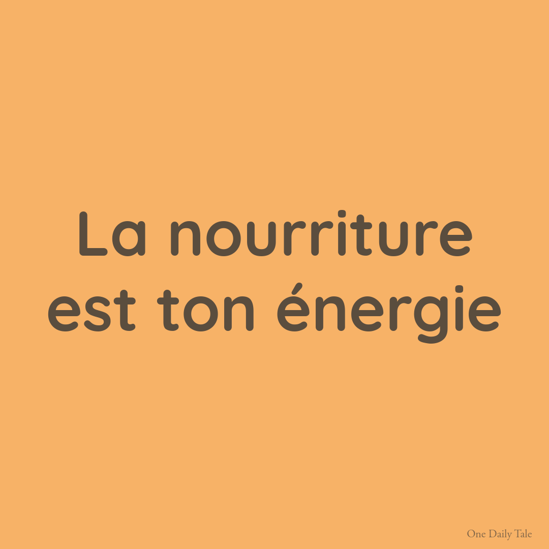 La nourriture est ton énergie