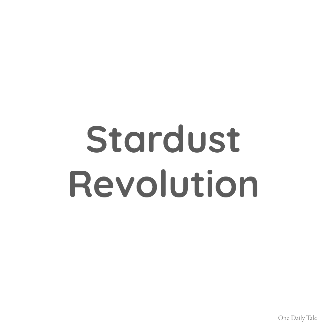 Stardust Revolution