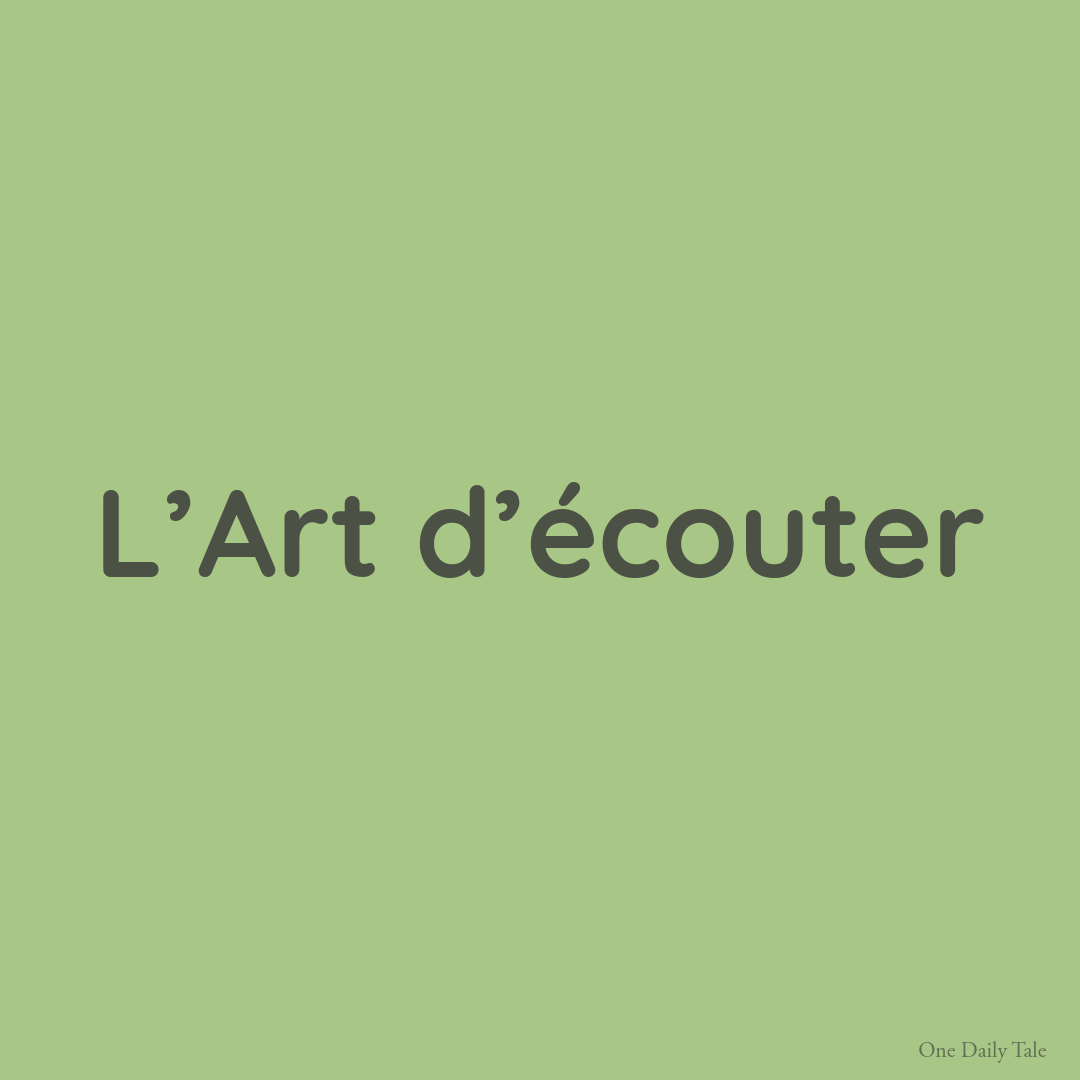 L’Art d’écouter