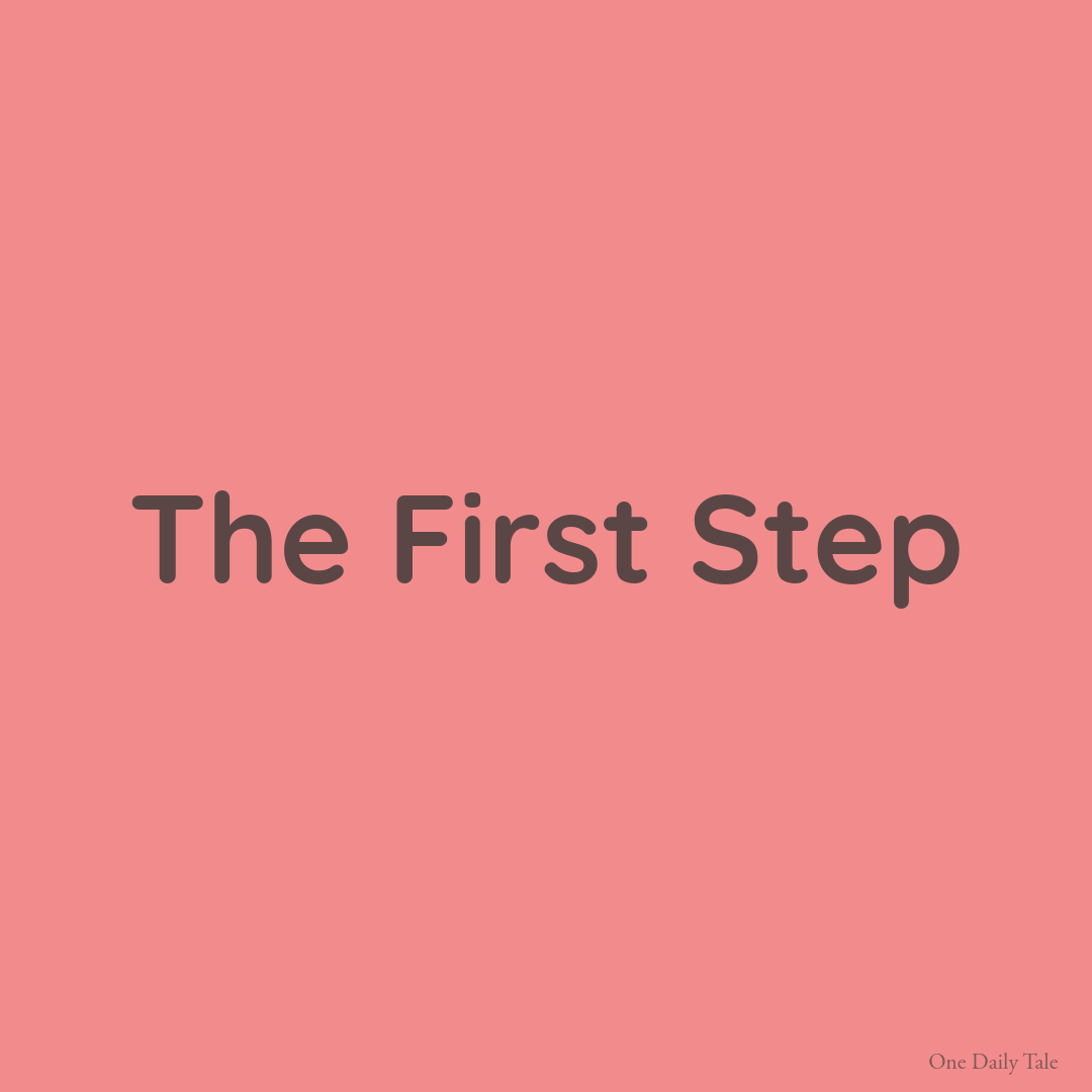 The First Step