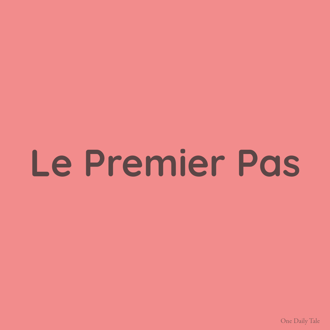 Le Premier Pas