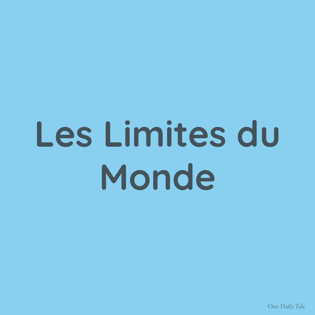 Les Limites du Monde