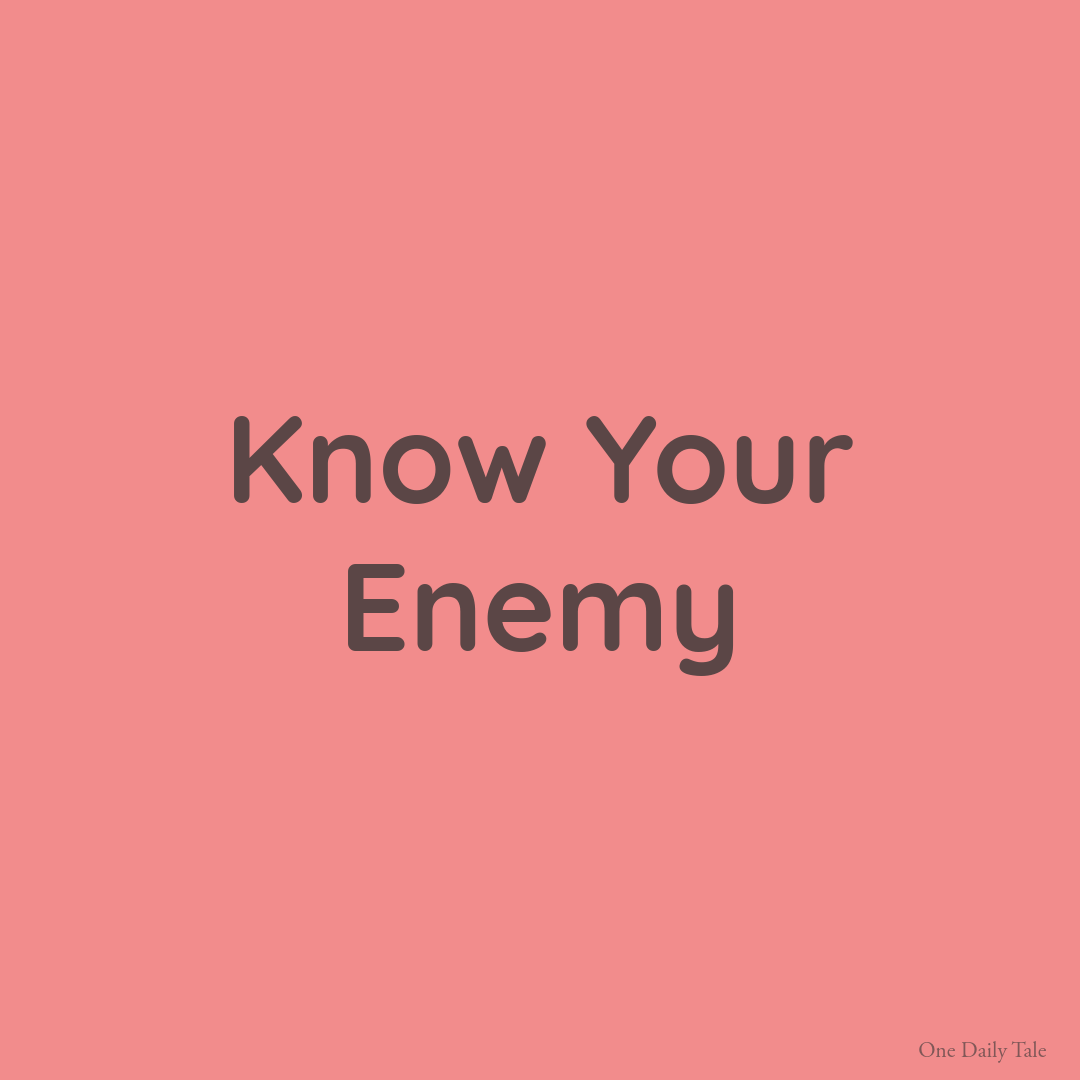 Know Your Enemy