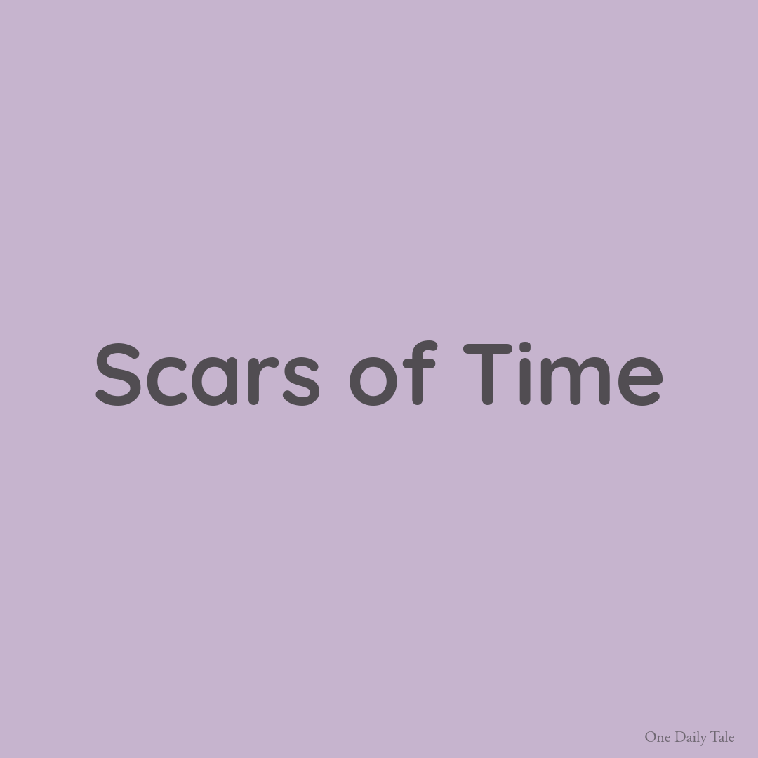 Scars of Time