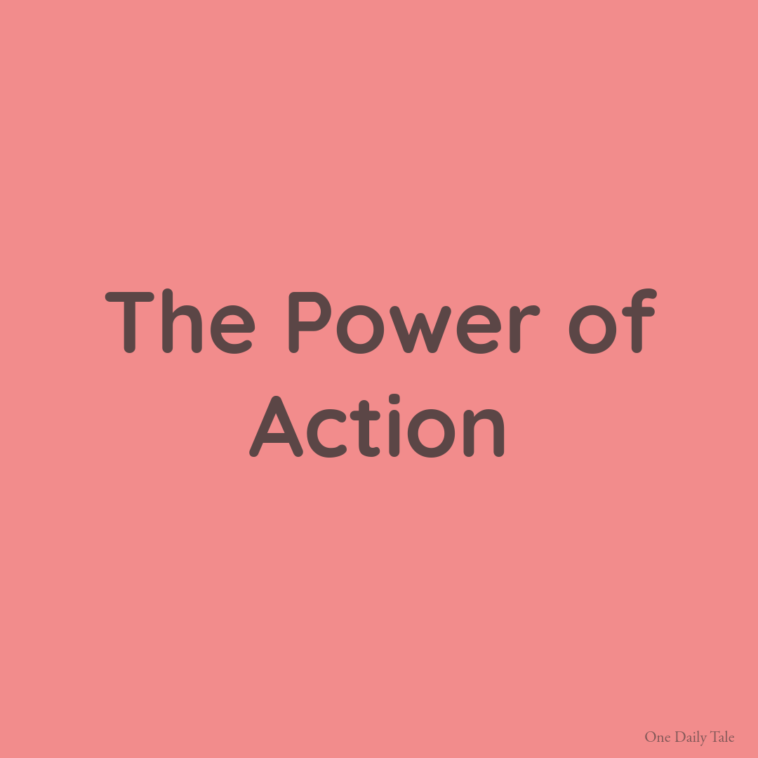 The Power of Action