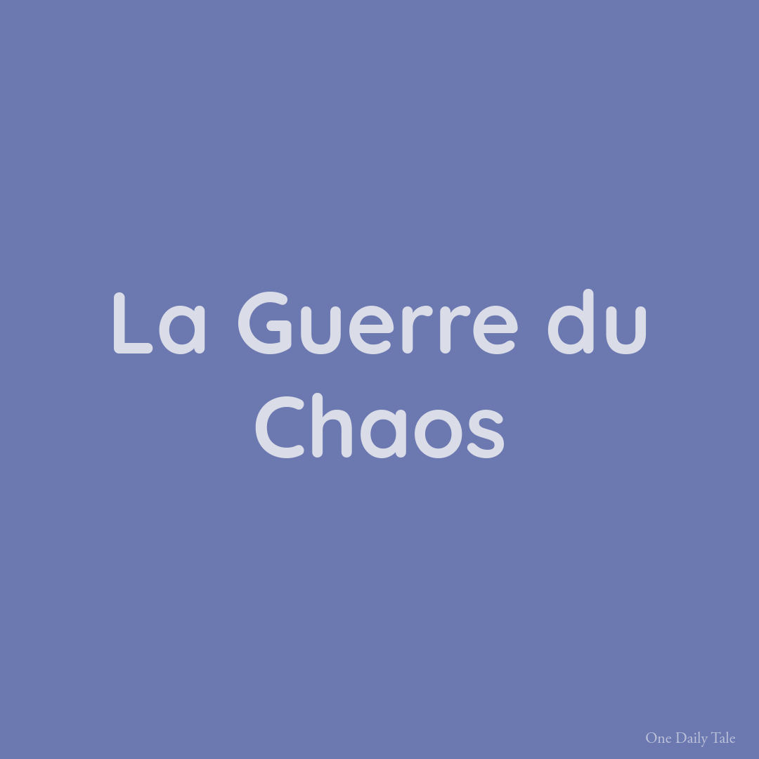 La Guerre du Chaos