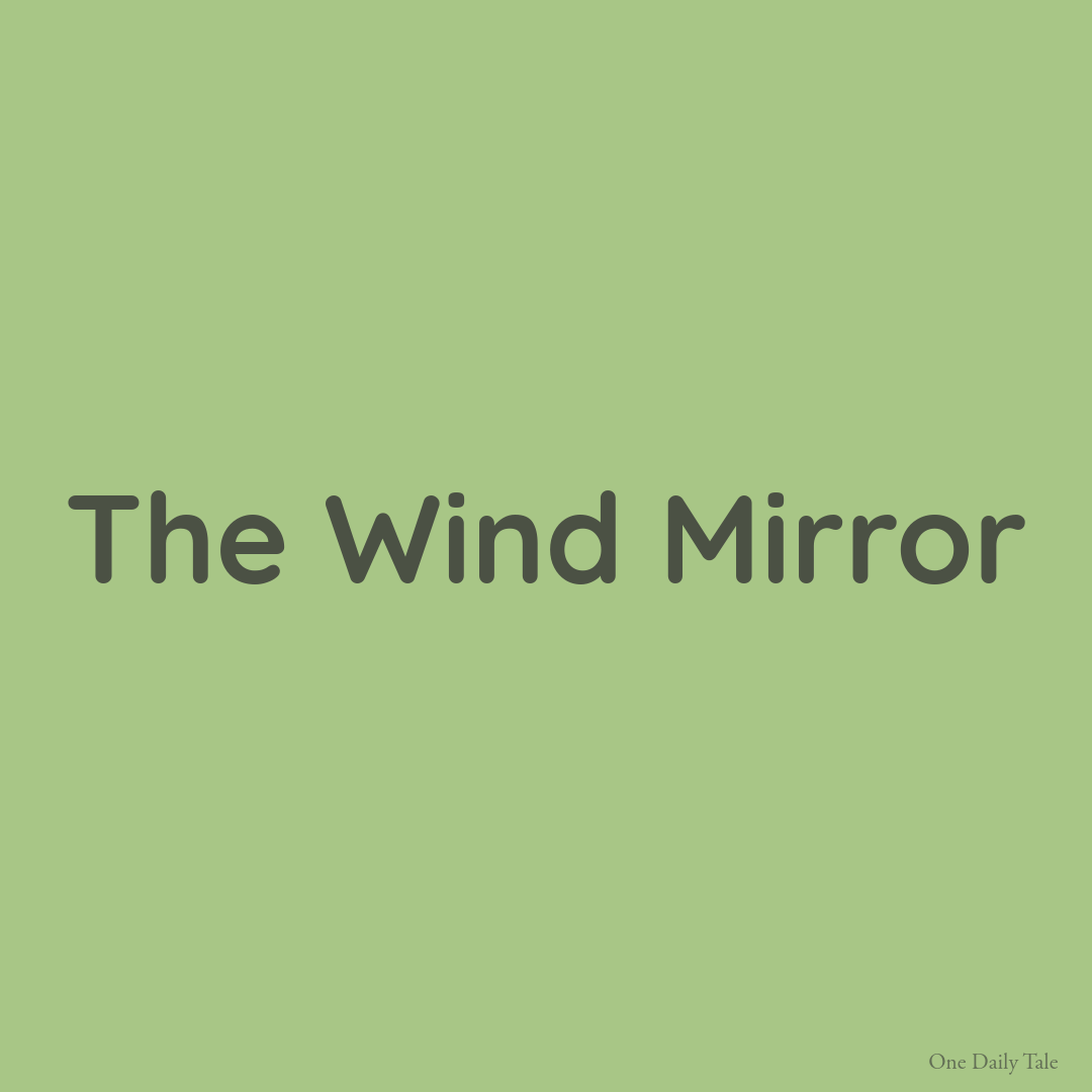 The Wind Mirror