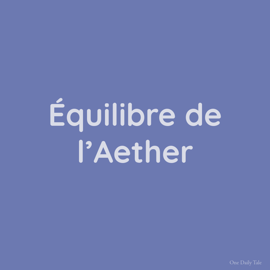 Équilibre de l’Aether