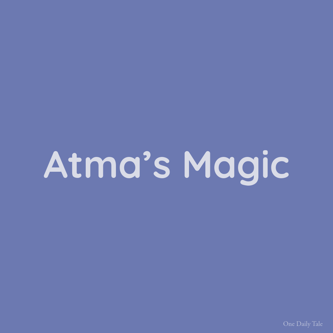 Atma’s Magic