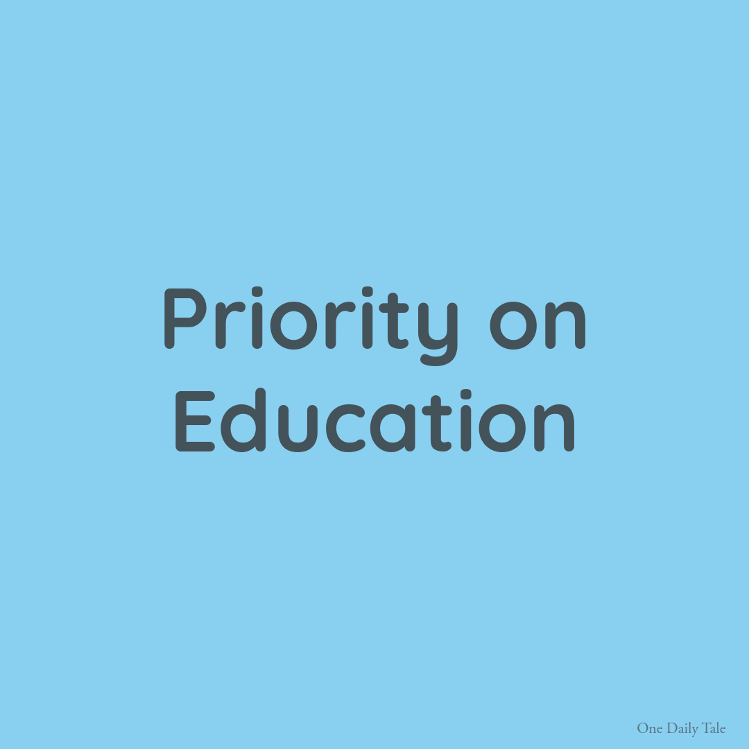 Priority on Education