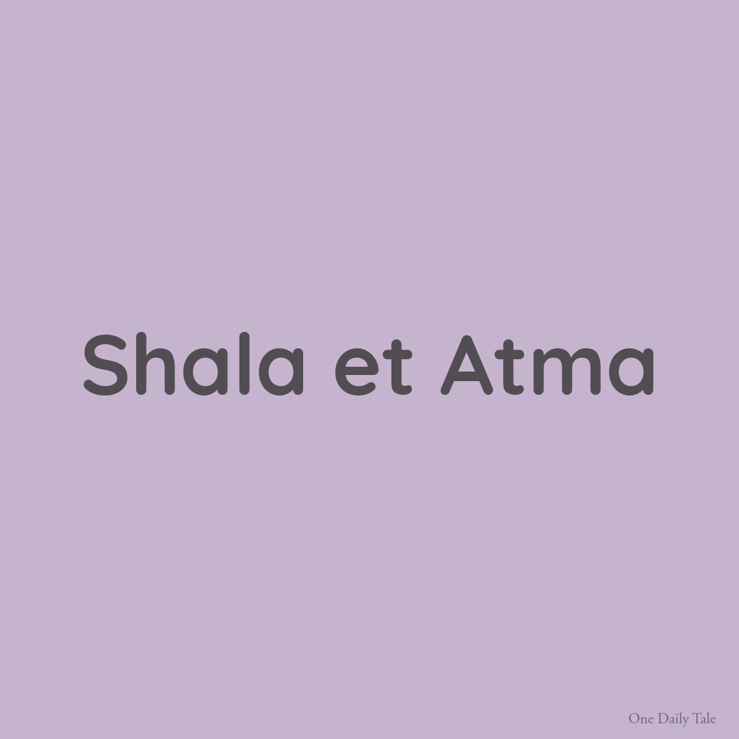 Shala et Atma