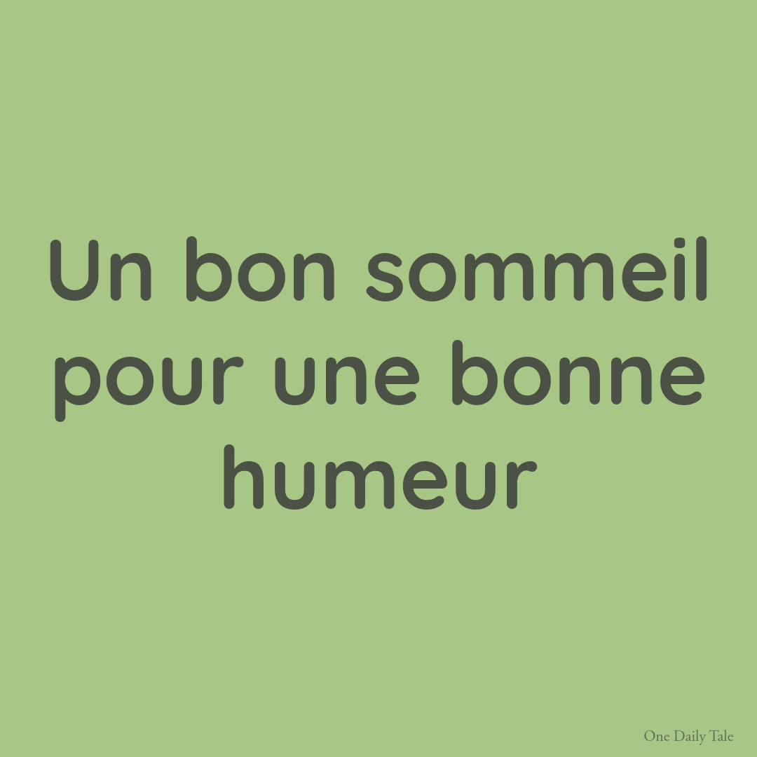 Un bon sommeil pour une bonne humeur