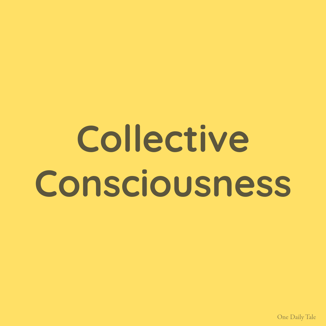 Collective Consciousness