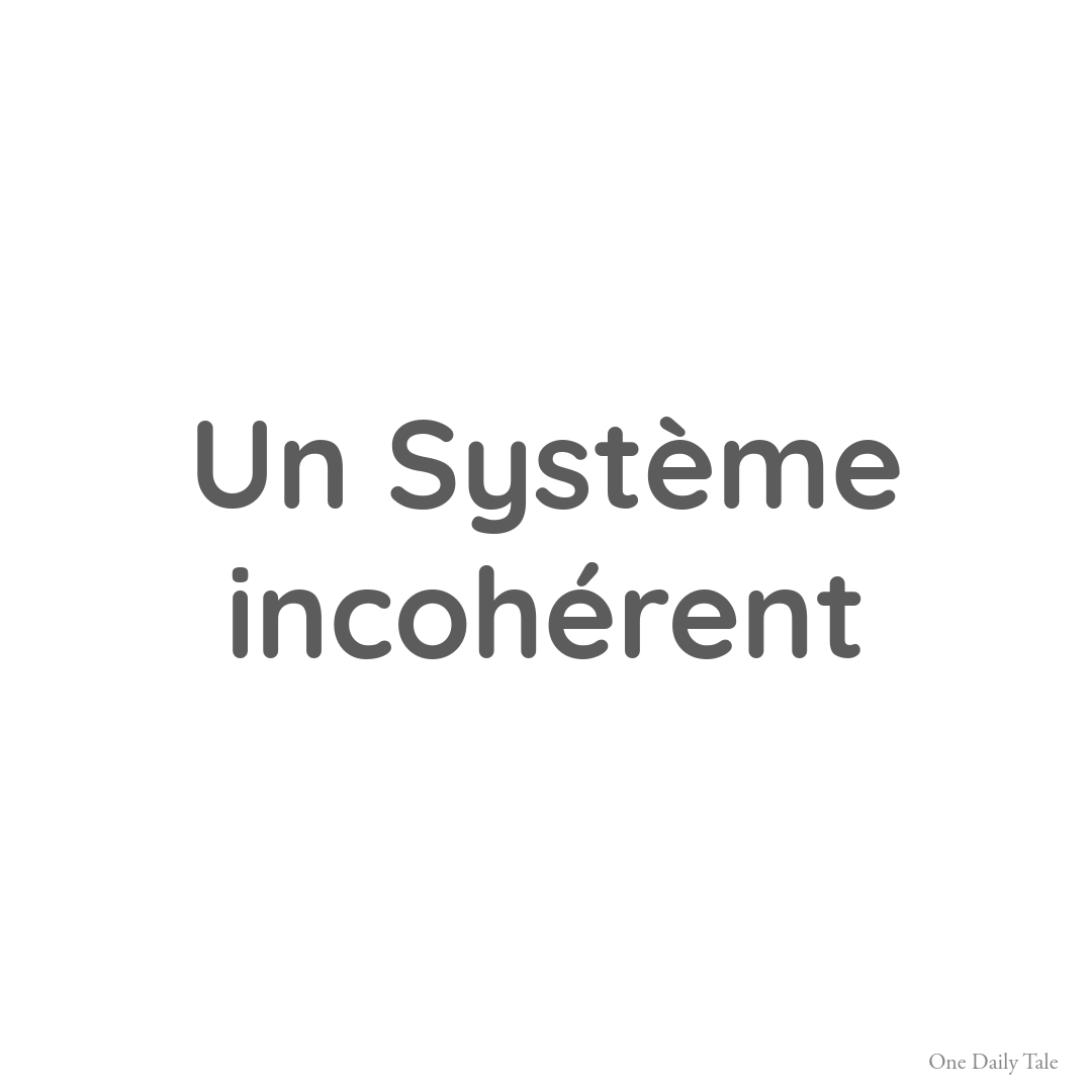 Un Système incohérent