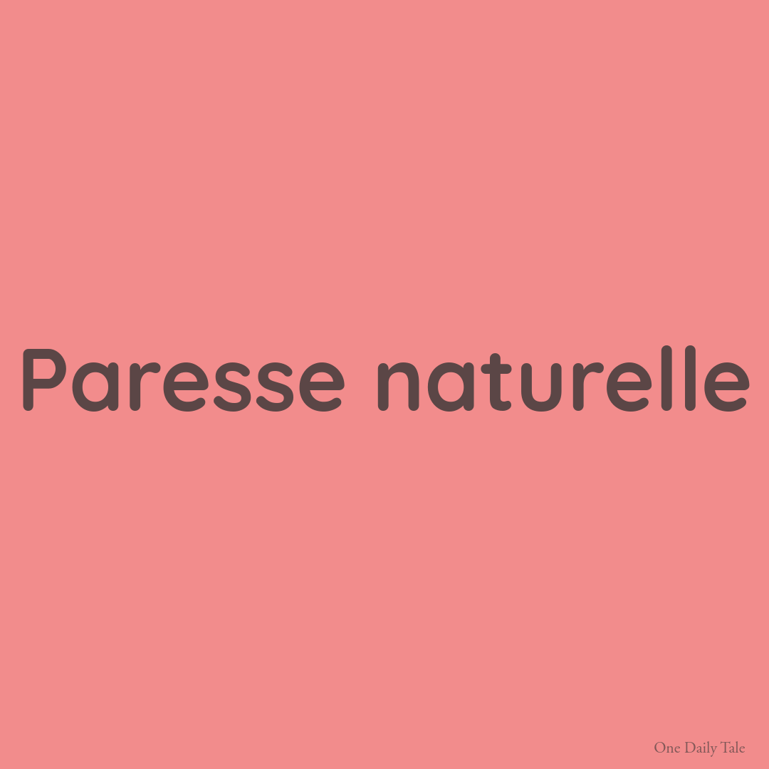 Paresse naturelle