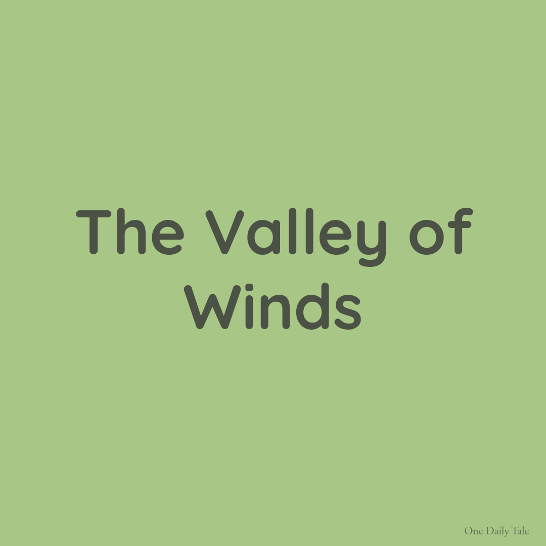 The Valley of Winds