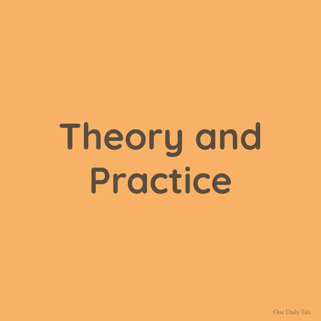 Theory and Practice