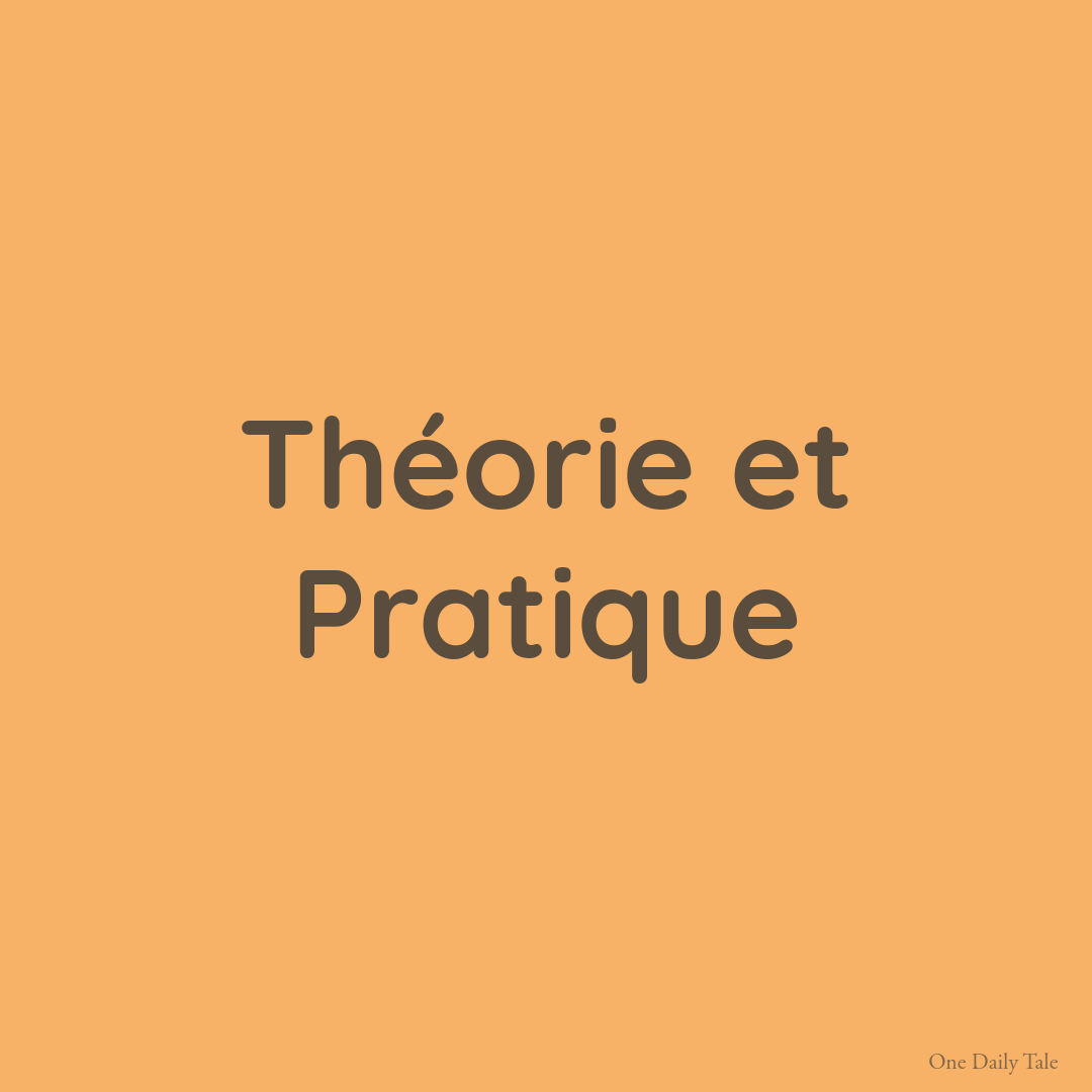 Théorie et Pratique