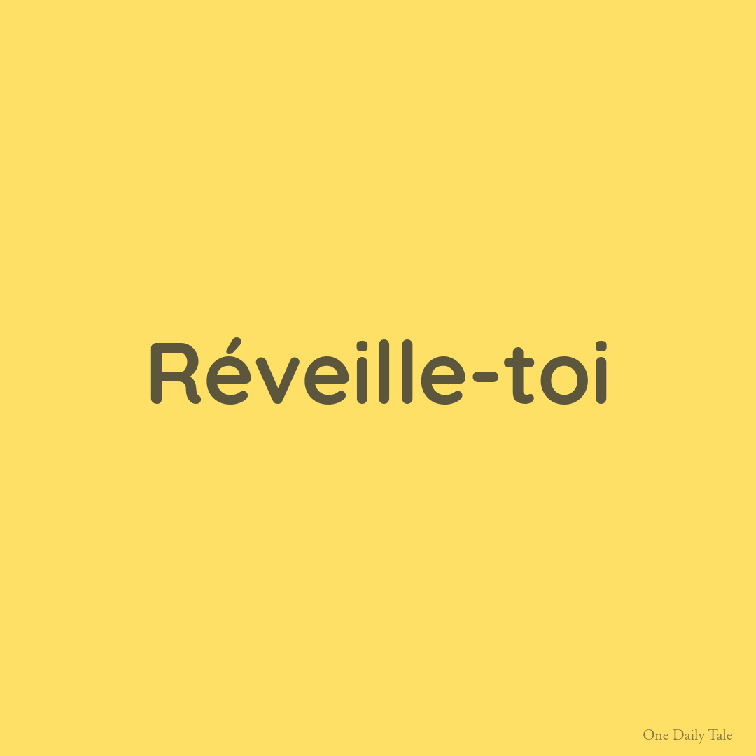 Réveille-toi