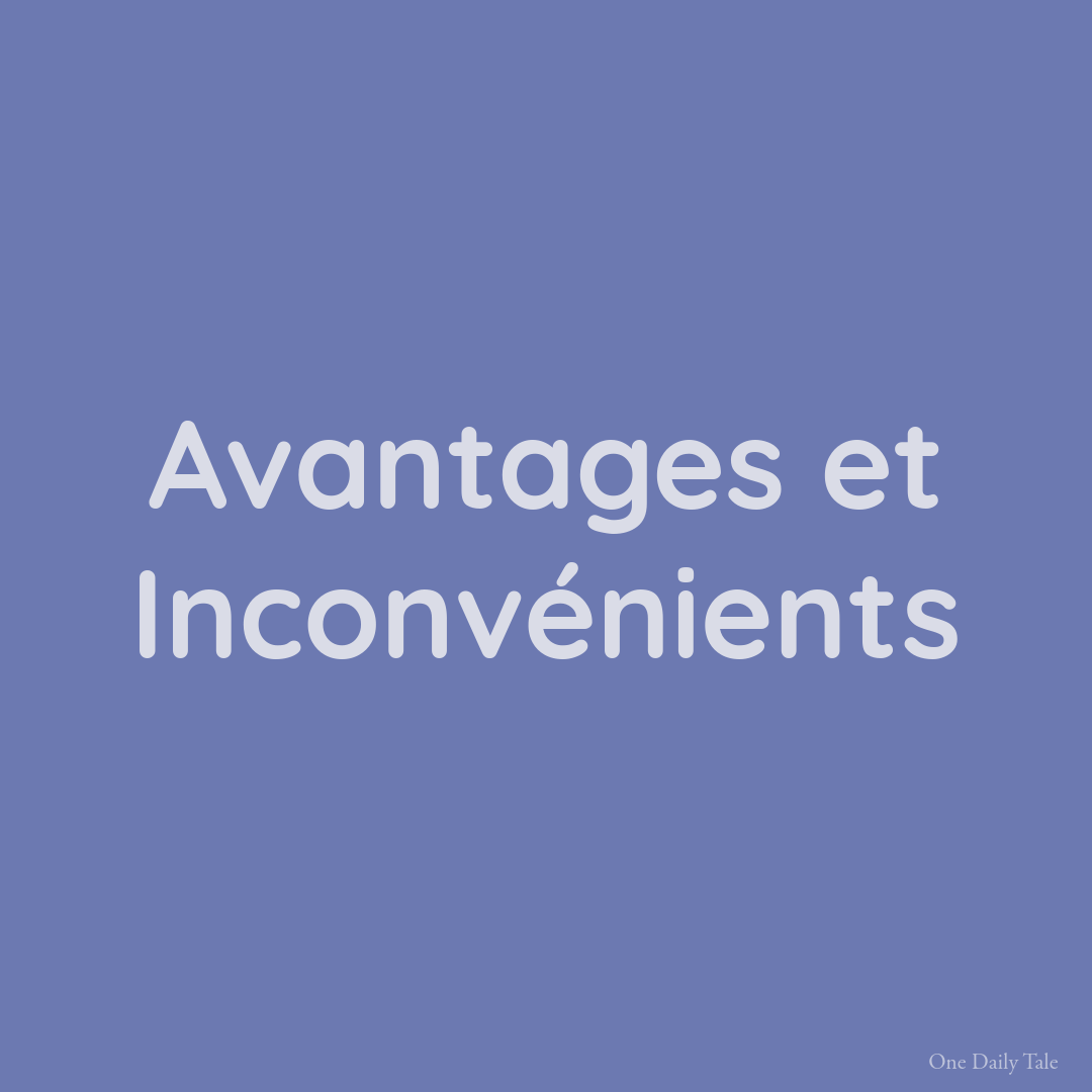 Avantages et Inconvénients