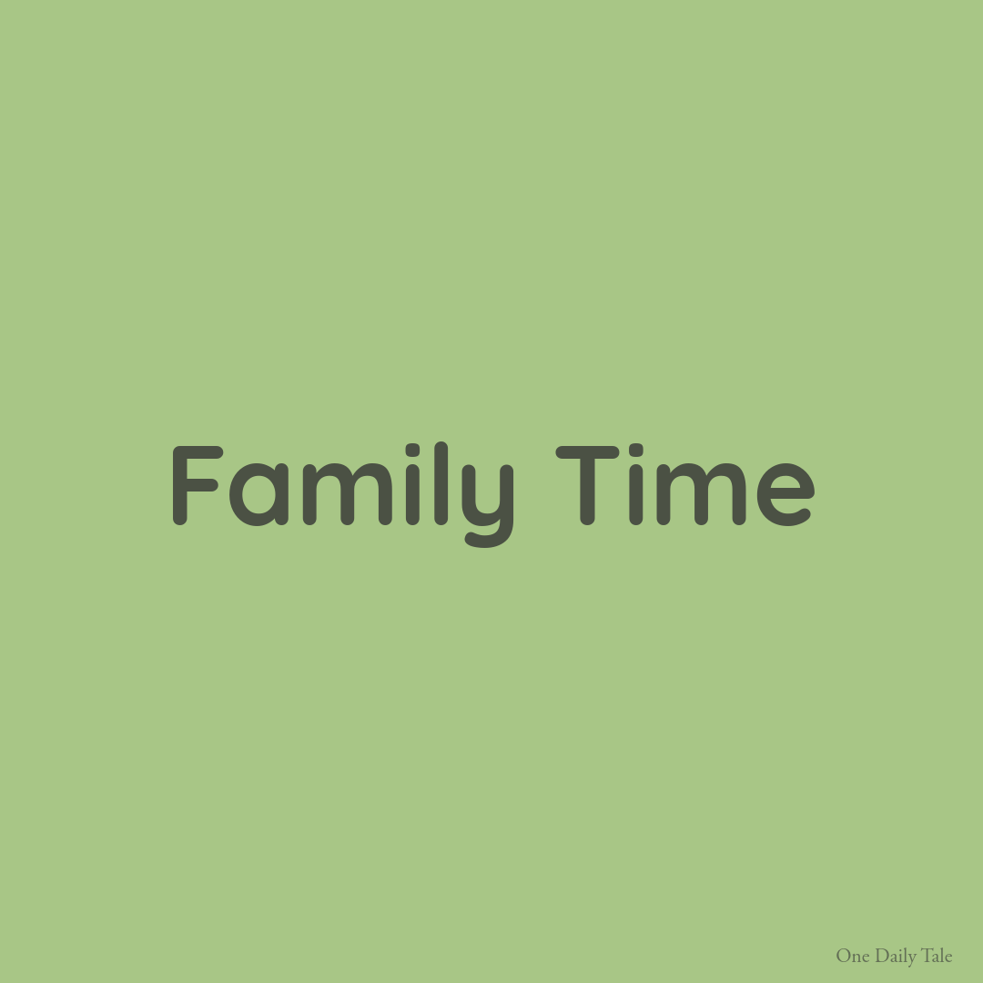 Family Time