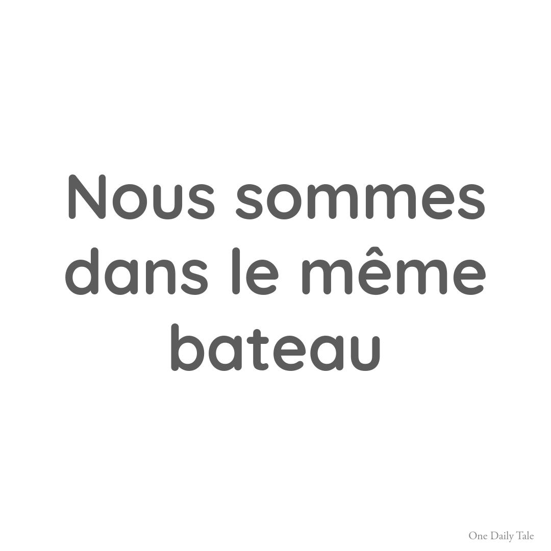 Nous sommes dans le même bateau