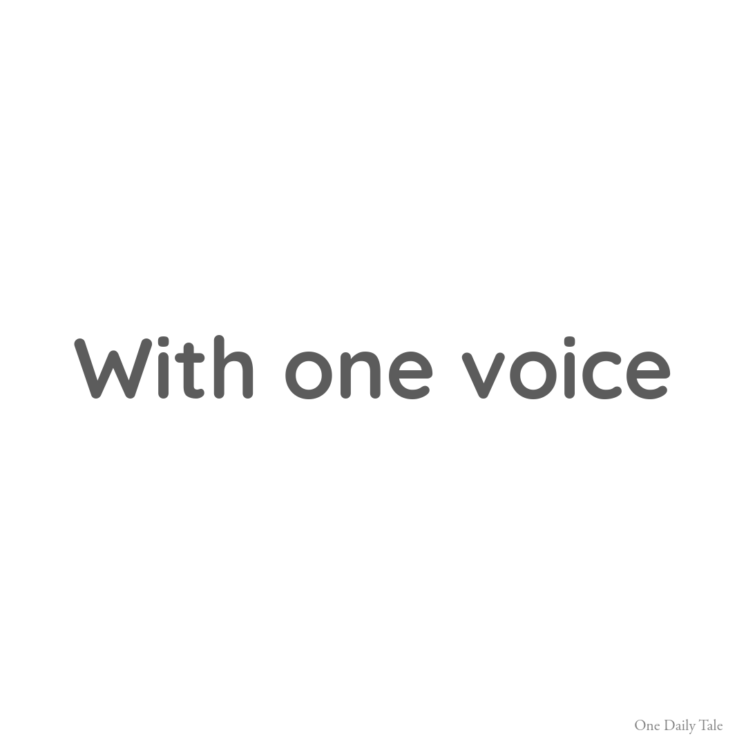 With one voice