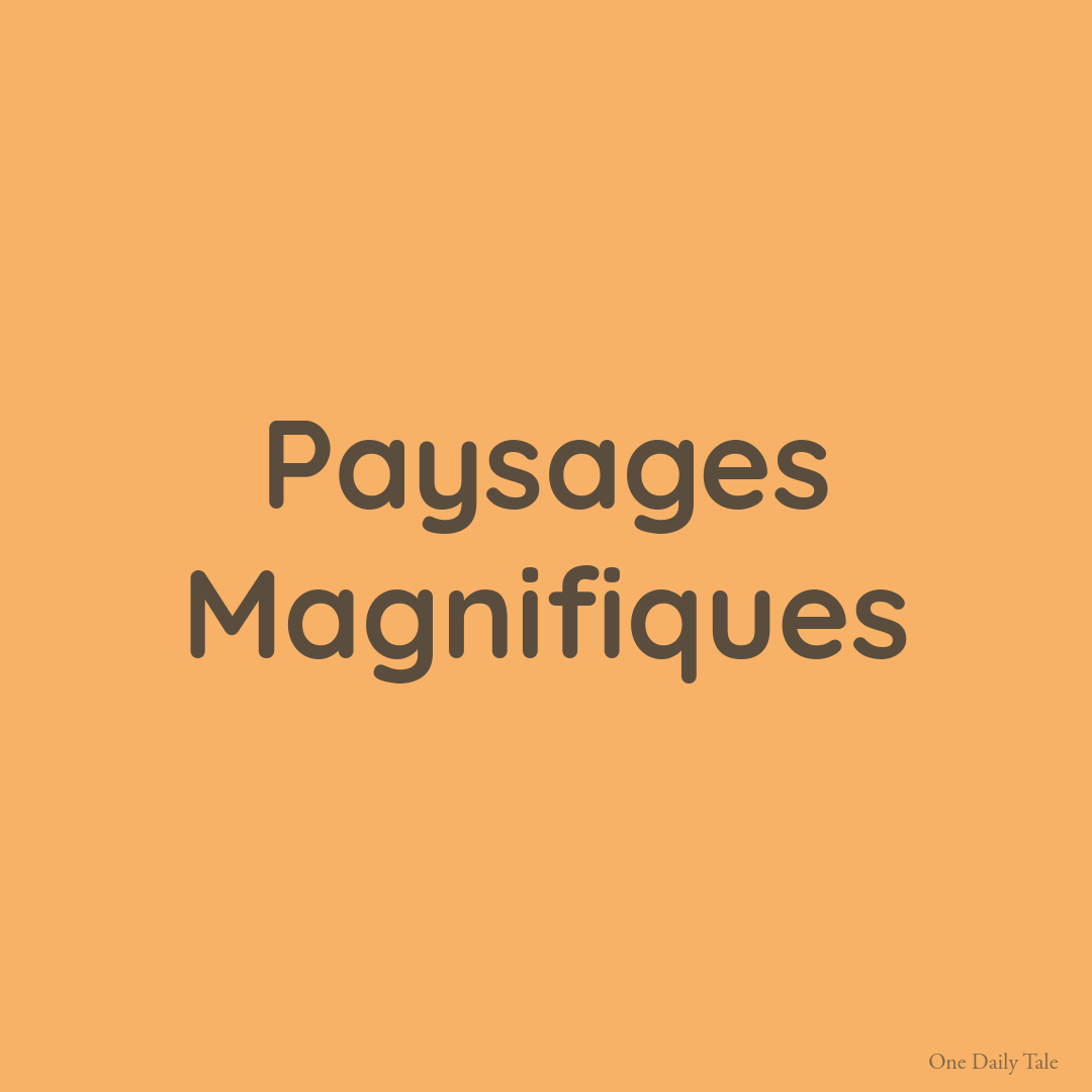 Paysages Magnifiques