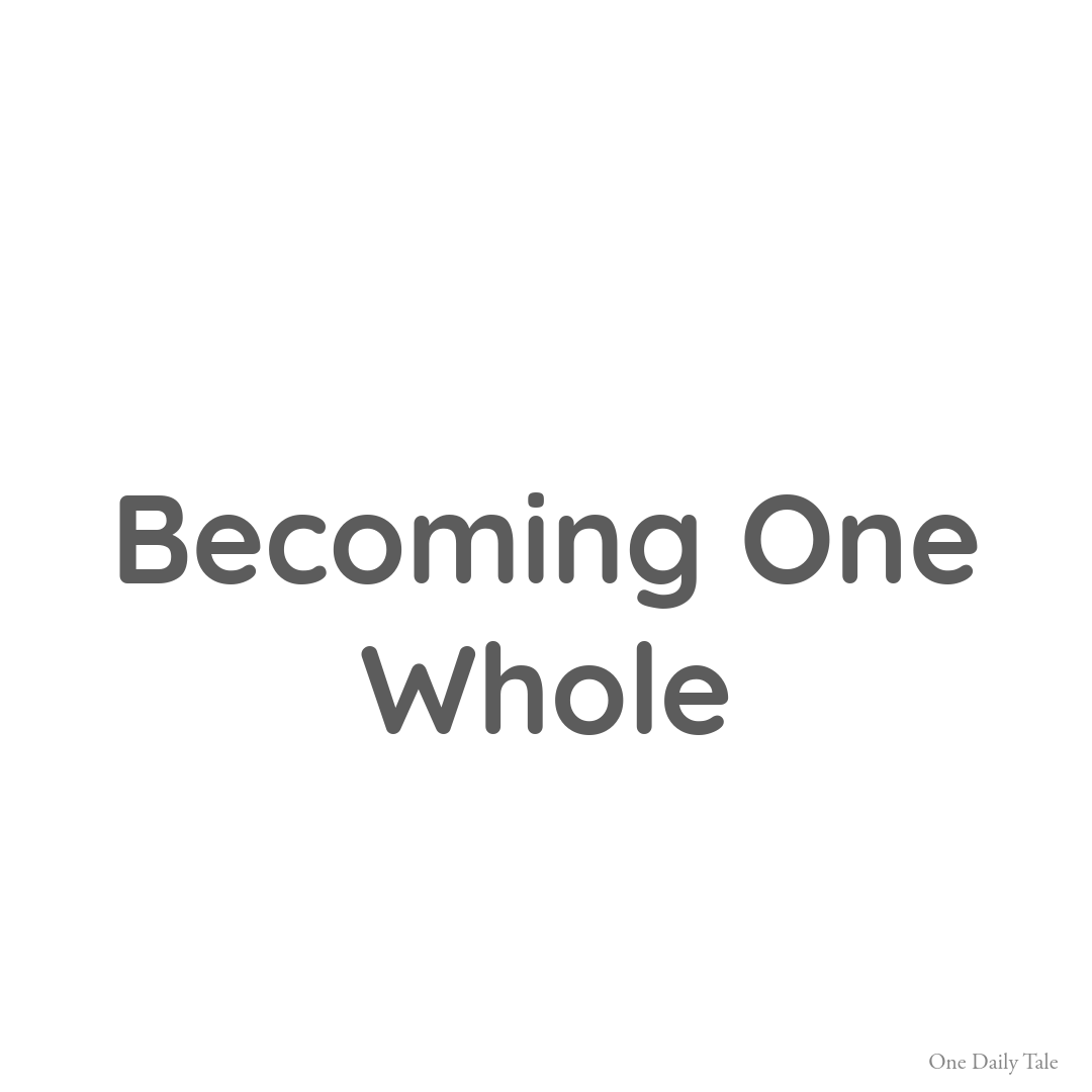 Becoming One Whole