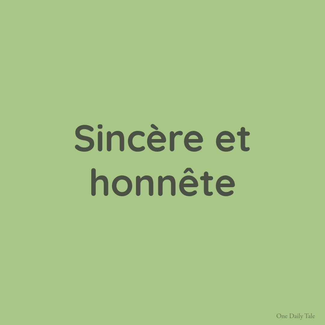 Sincère et honnête