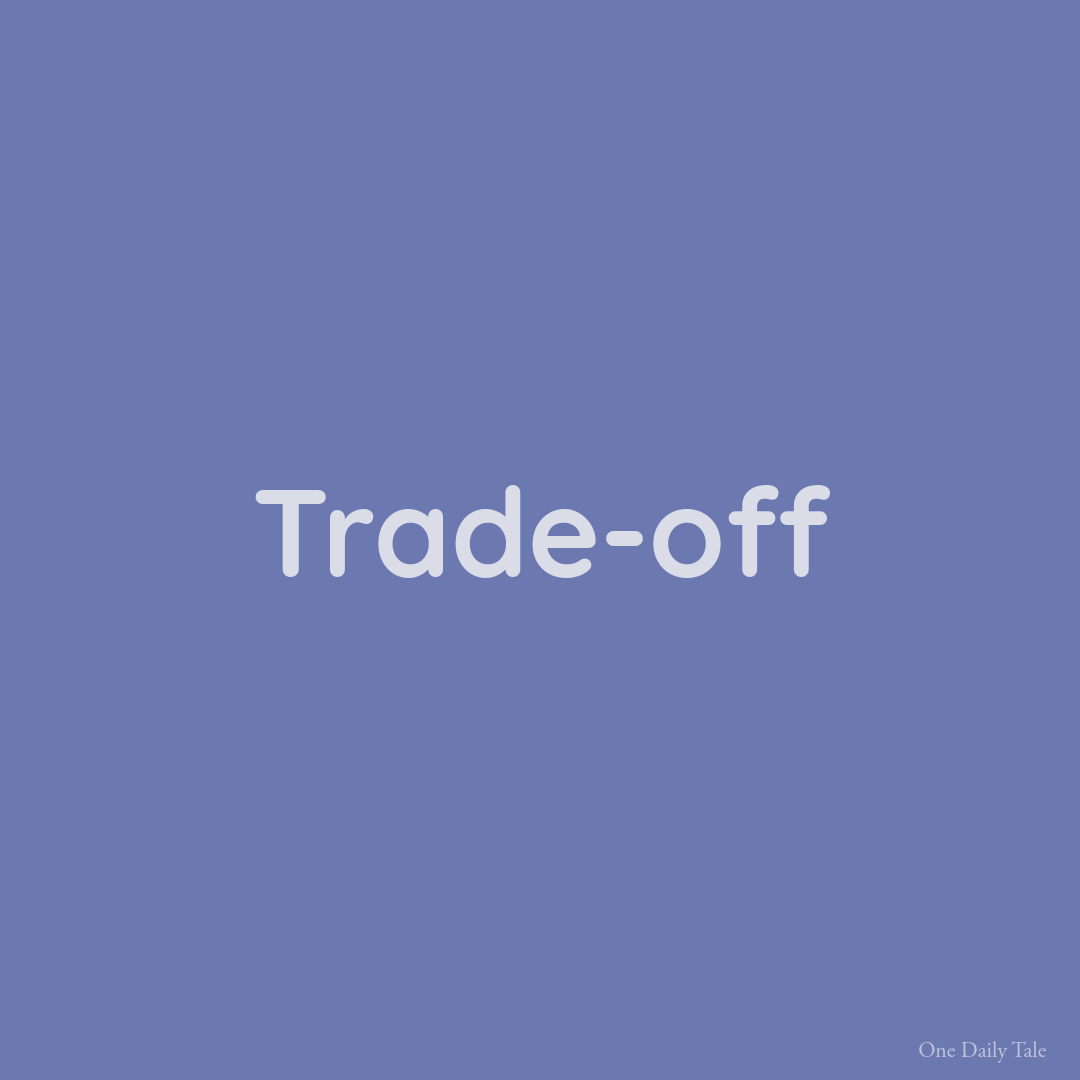 Trade-off