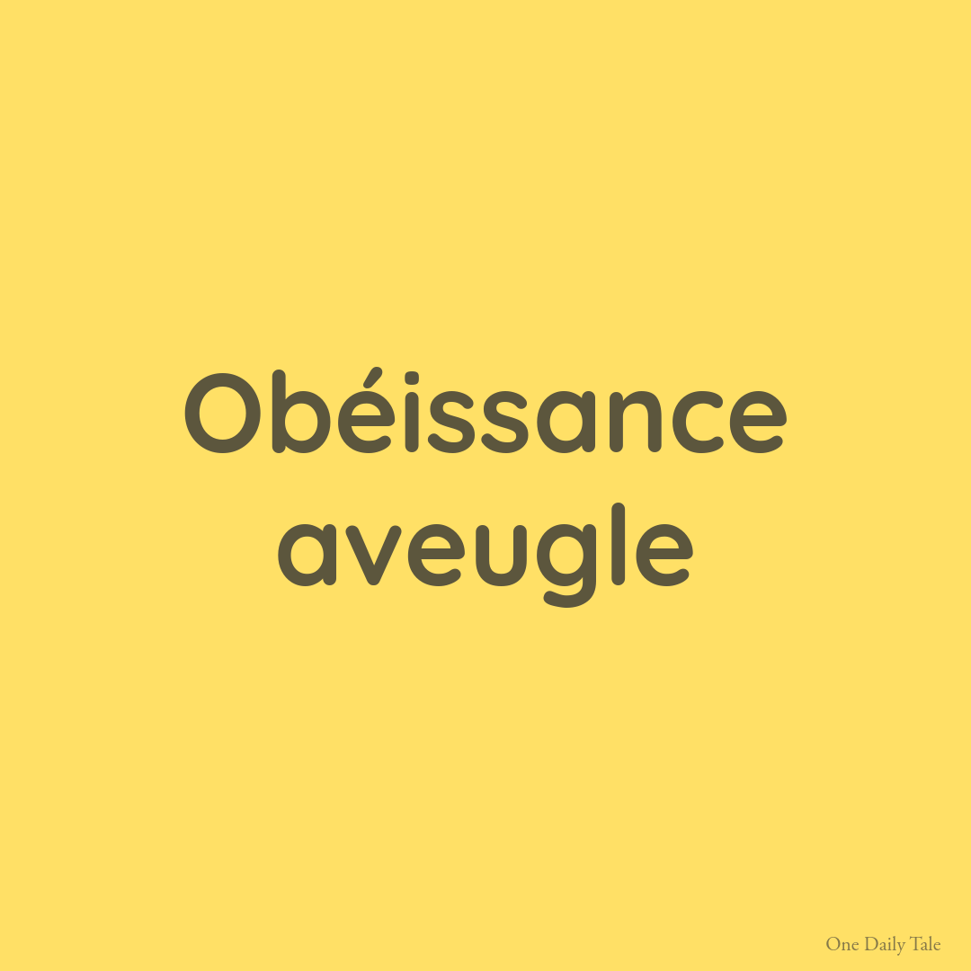 Obéissance aveugle