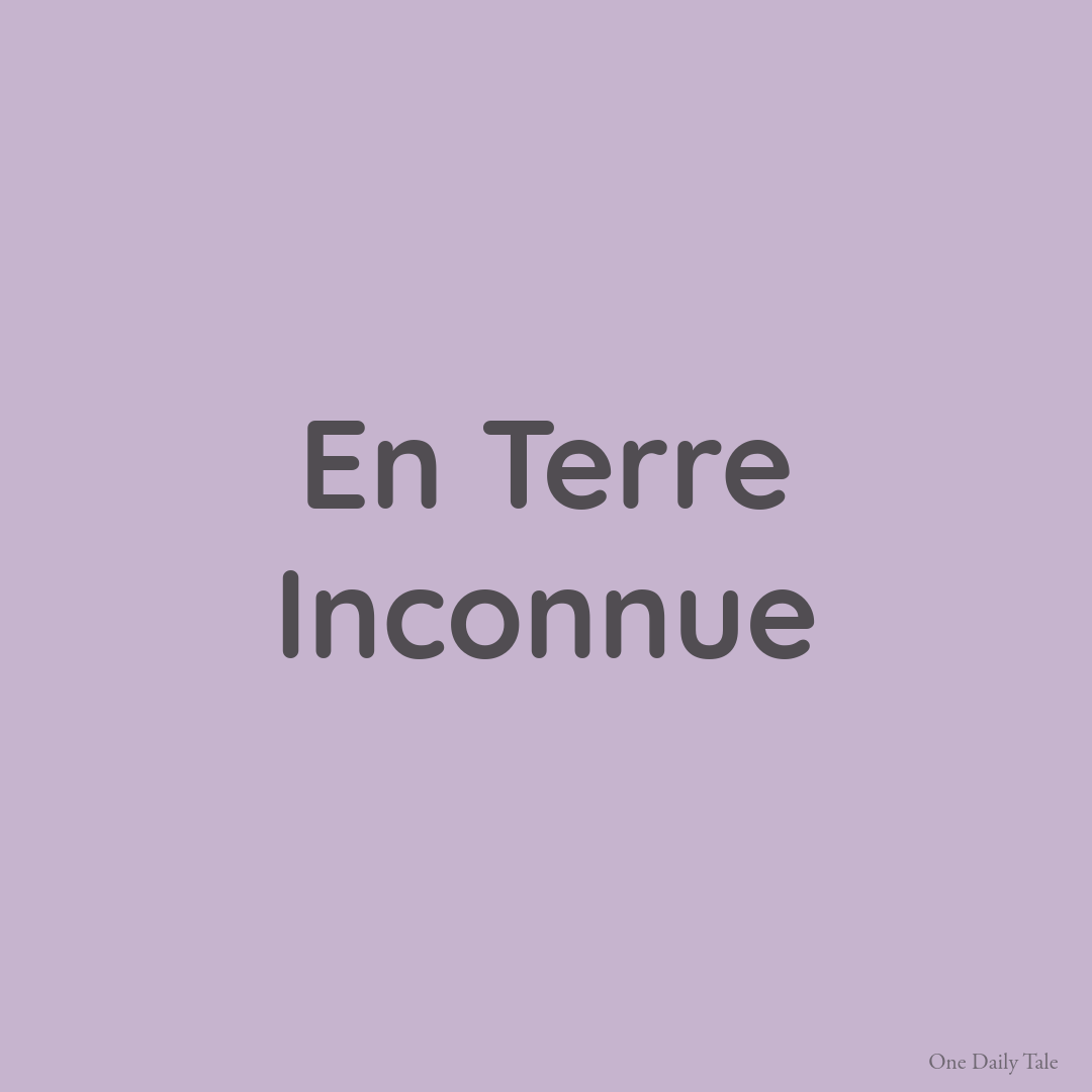En Terre Inconnue