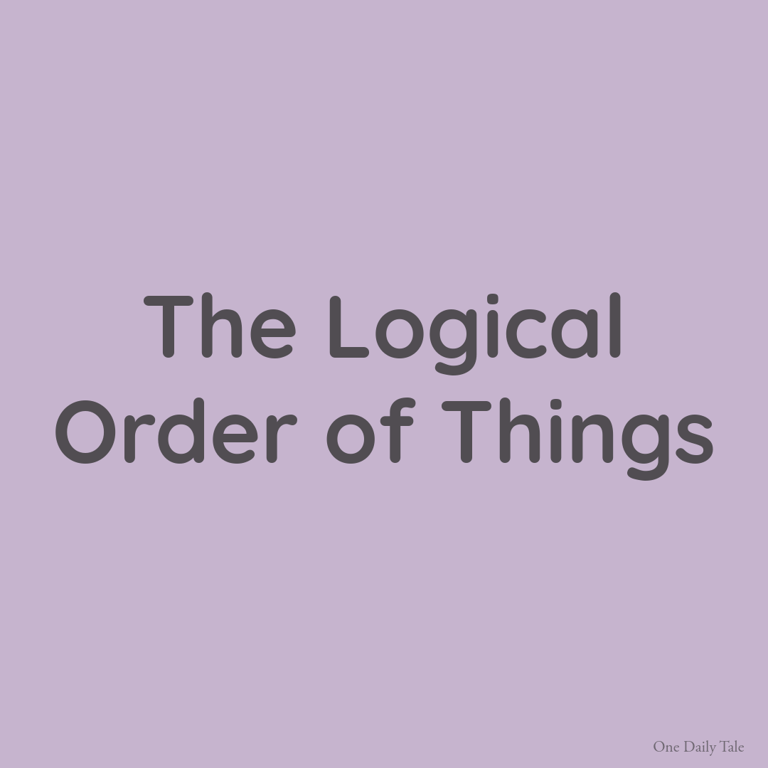The Logical Order of Things