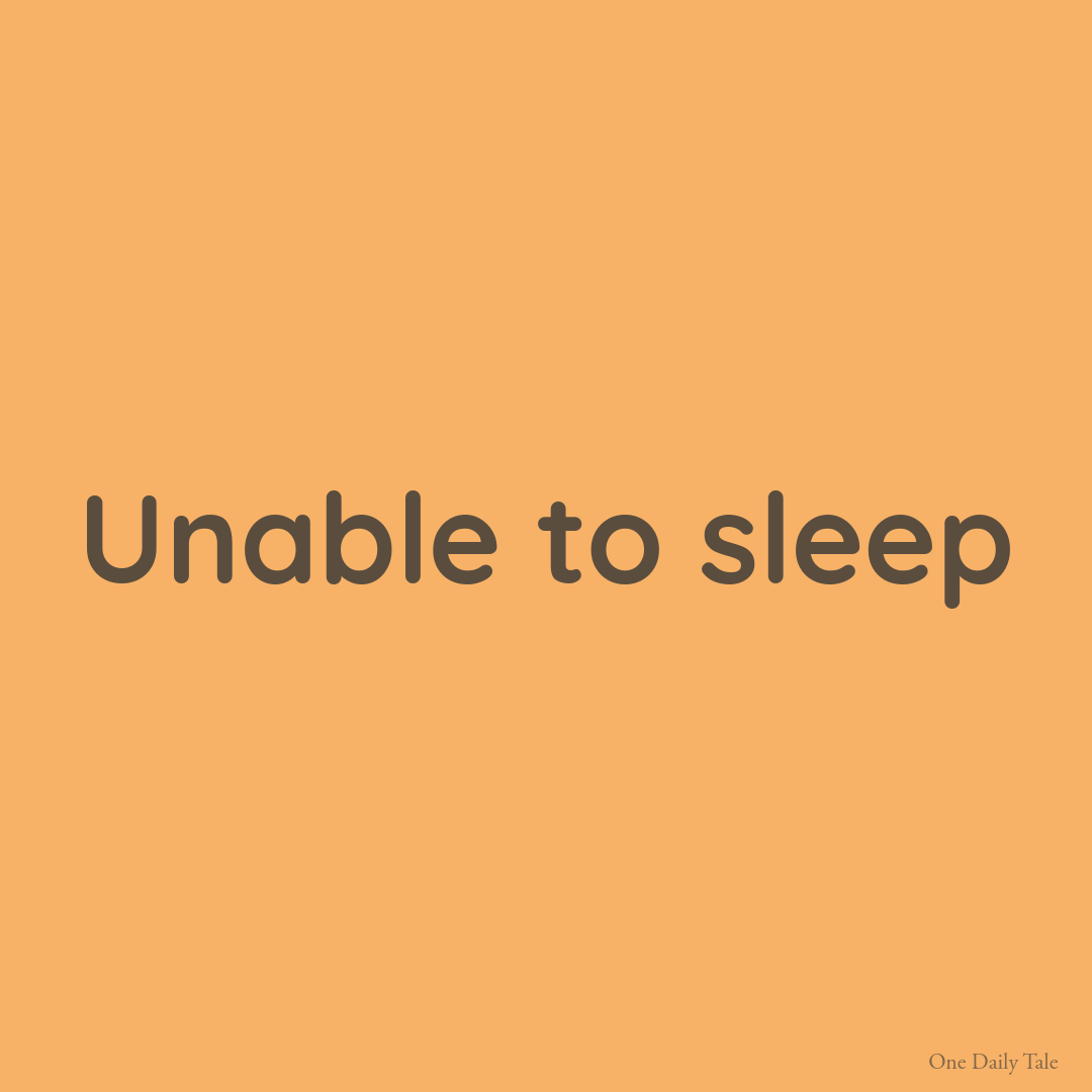 Unable to sleep