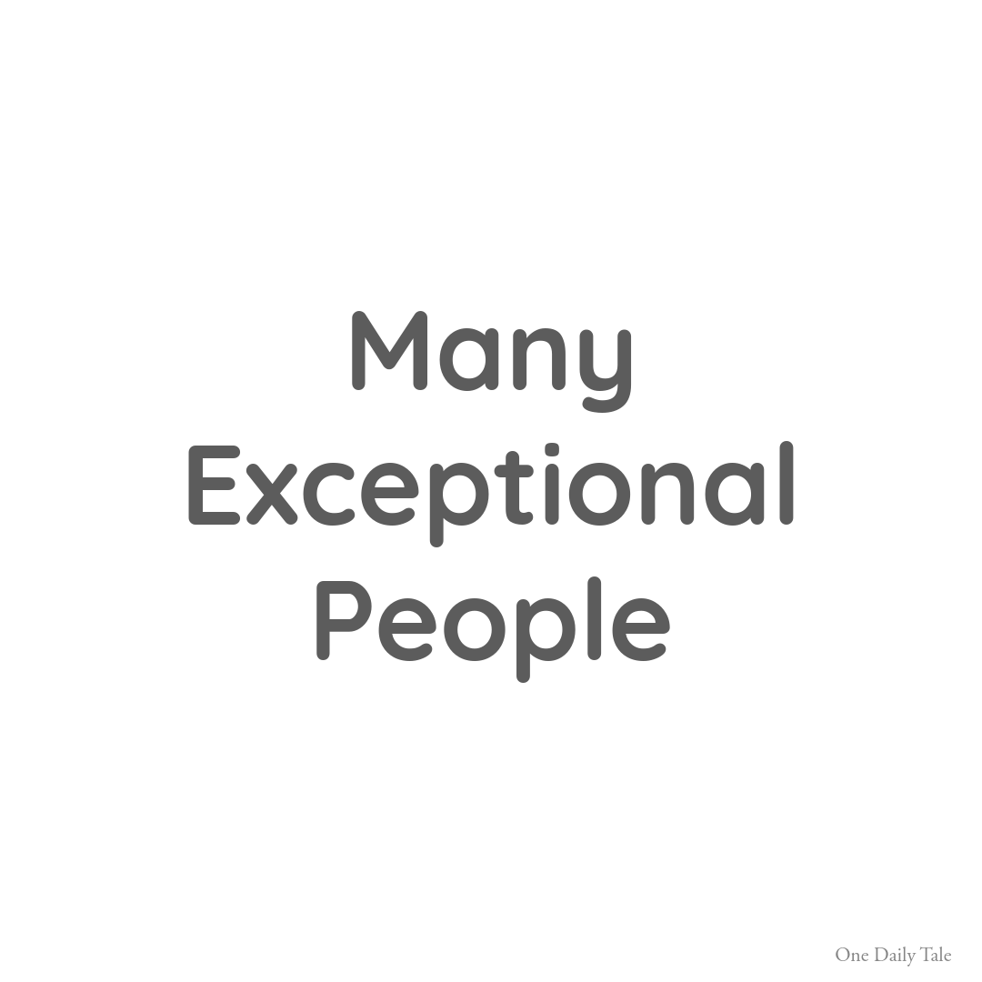 Many Exceptional People