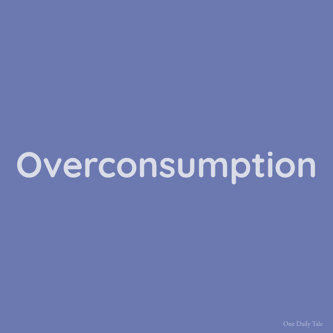 Overconsumption
