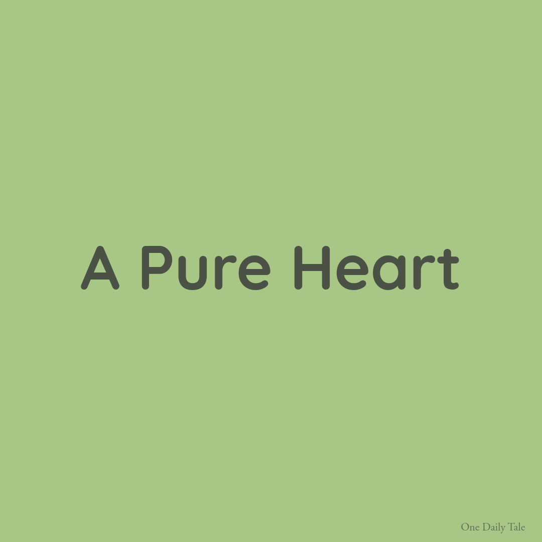 A Pure Heart