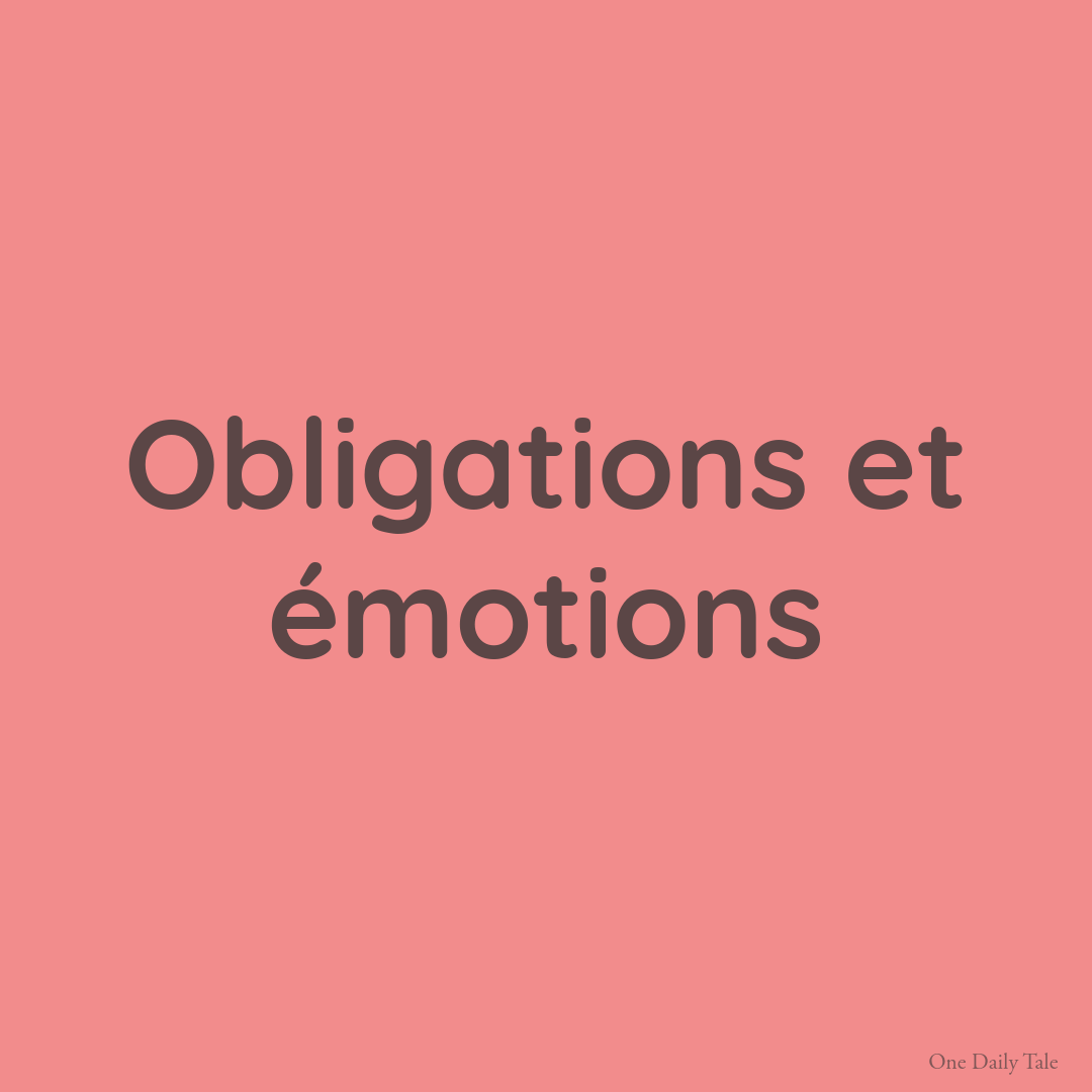 Obligations et émotions