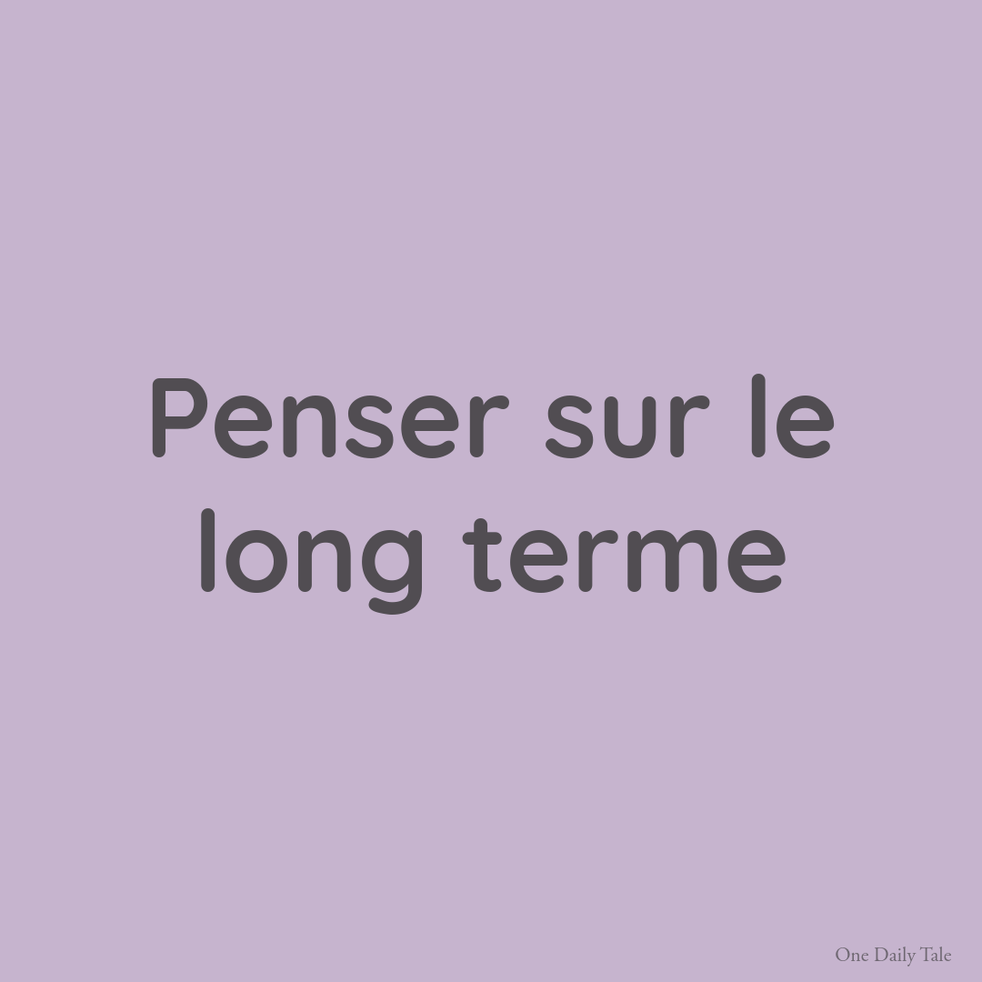 Penser sur le long terme
