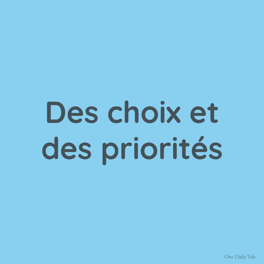 Des choix et des priorités