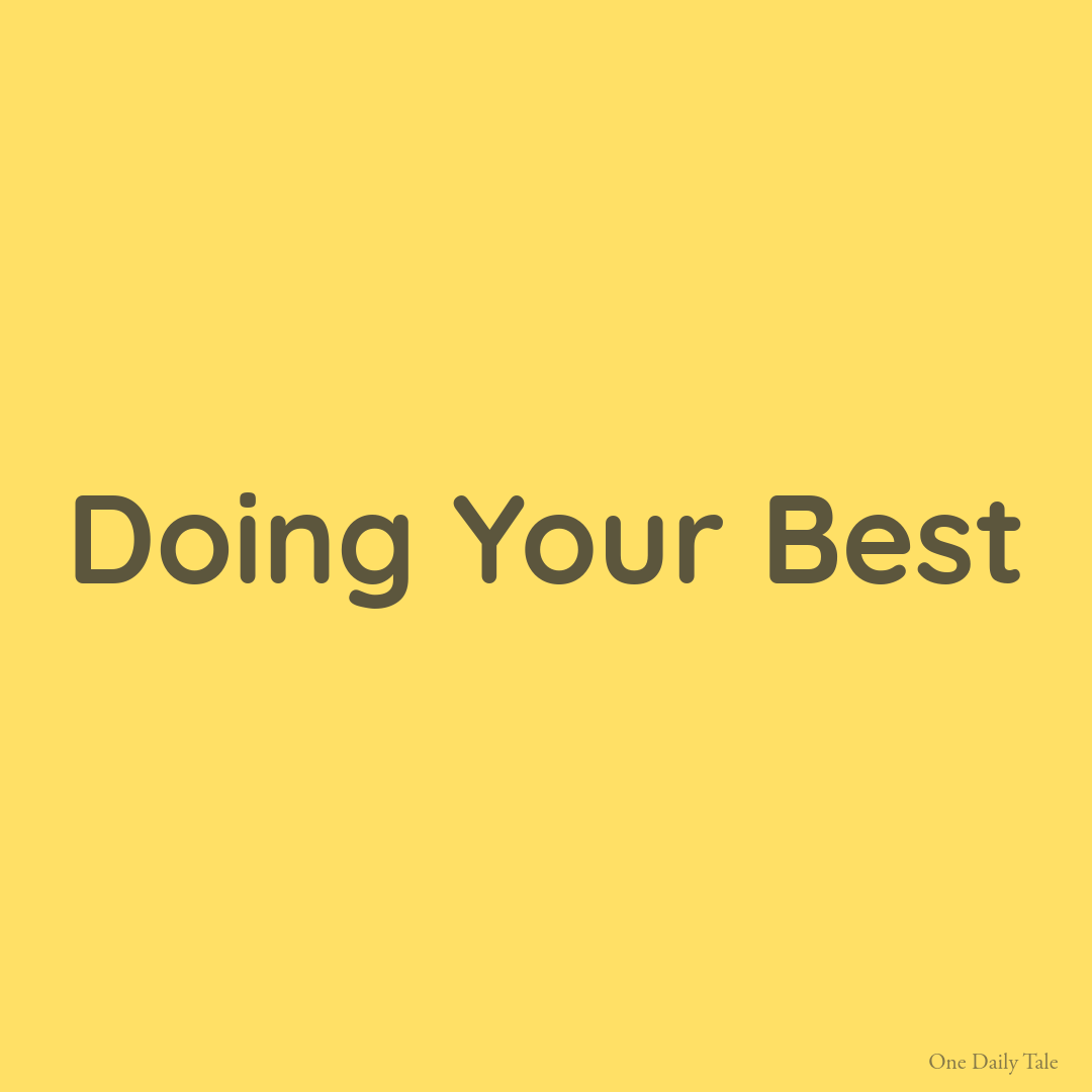 Doing Your Best